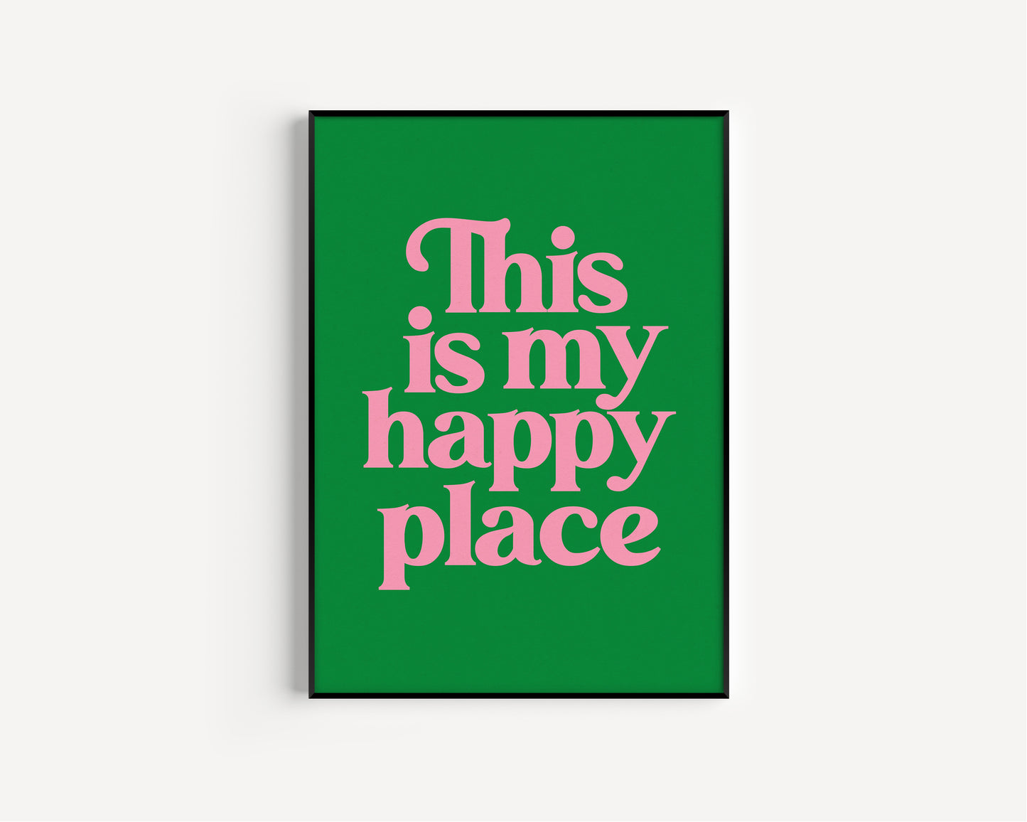 This Is My Happy Place Print