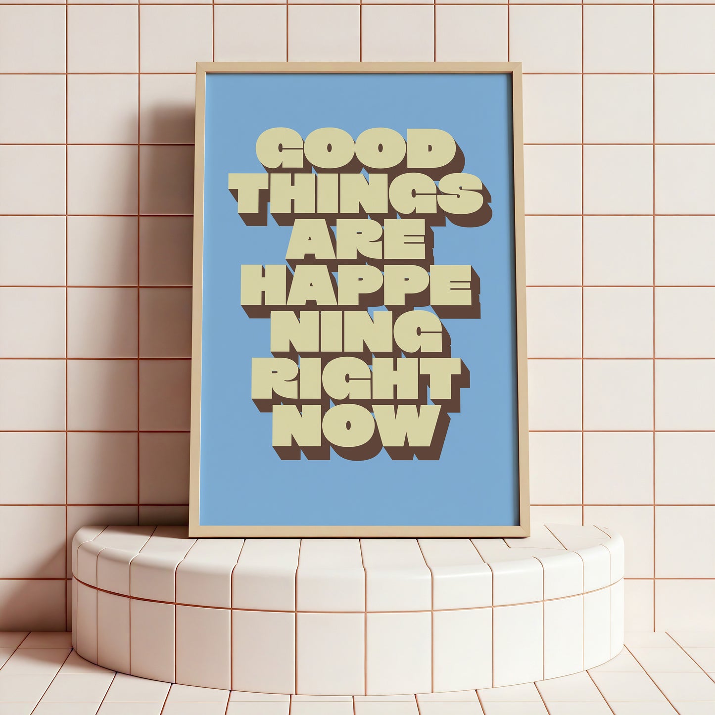 Good Things Are Happening Print