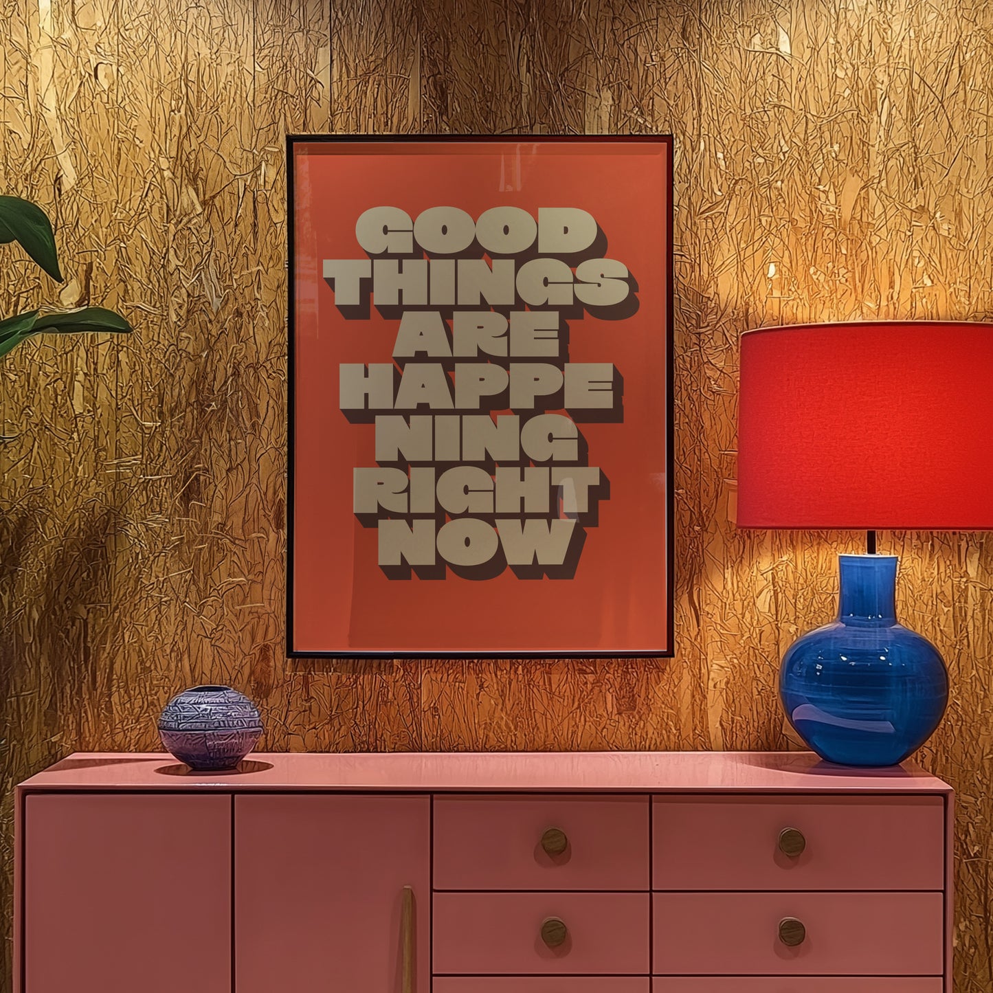 Good Things Are Happening Print