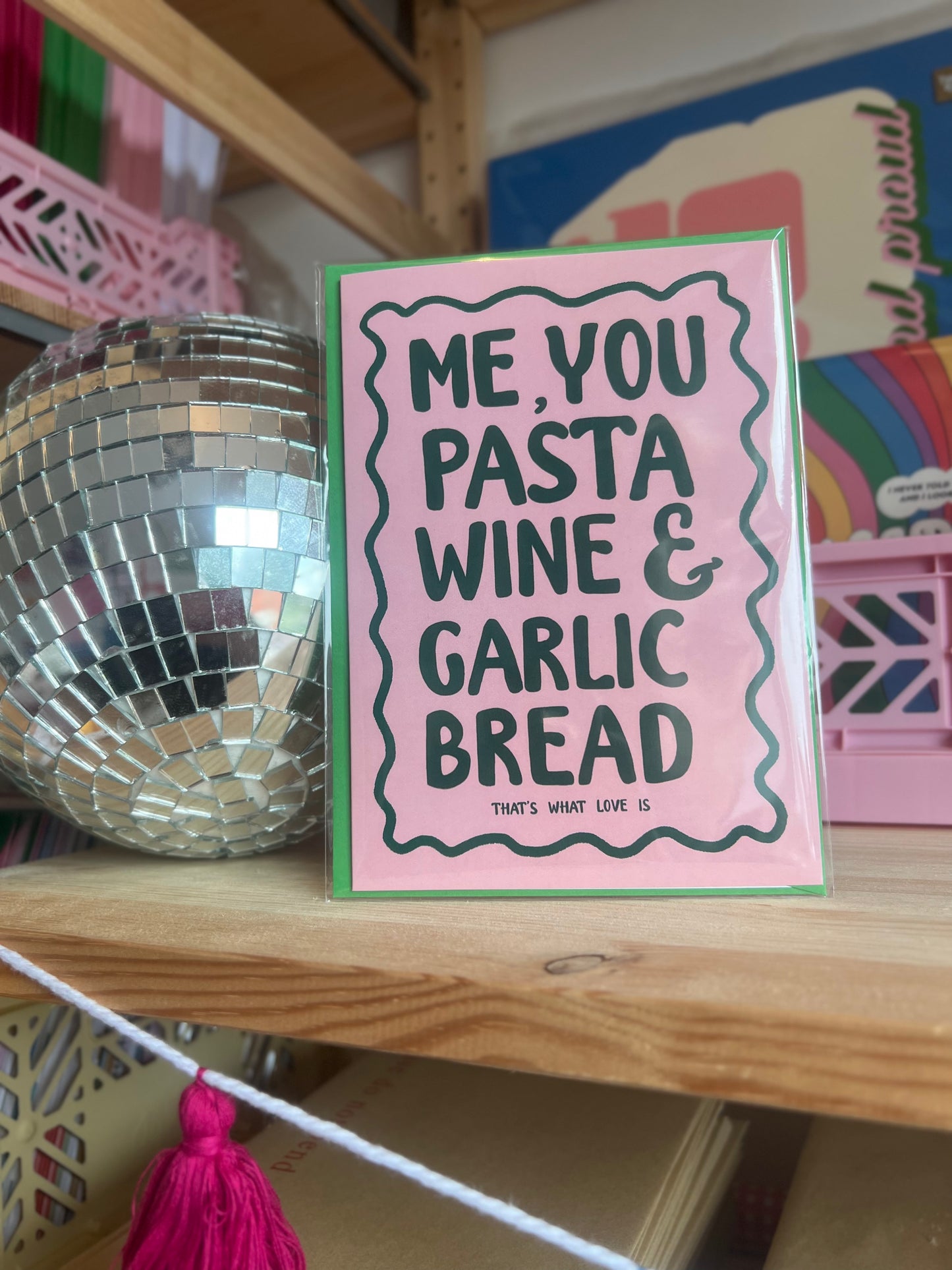 Me, You, Pasta, Wine & Garlic Bread Card