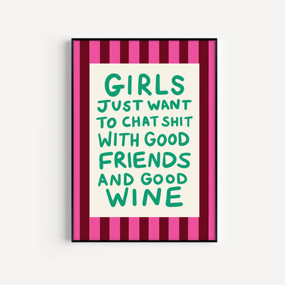 Girls Just Want... Art Print