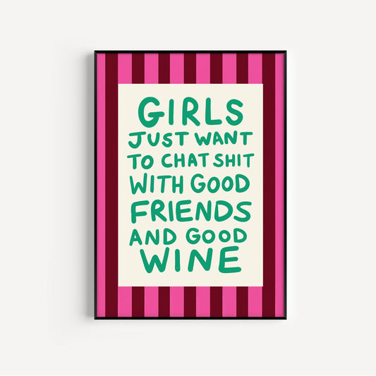Girls Just Want... Art Print
