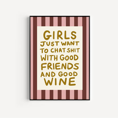 Girls Just Want... Art Print