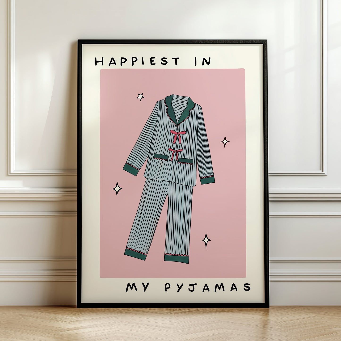Happiest In My Pyjamas Print