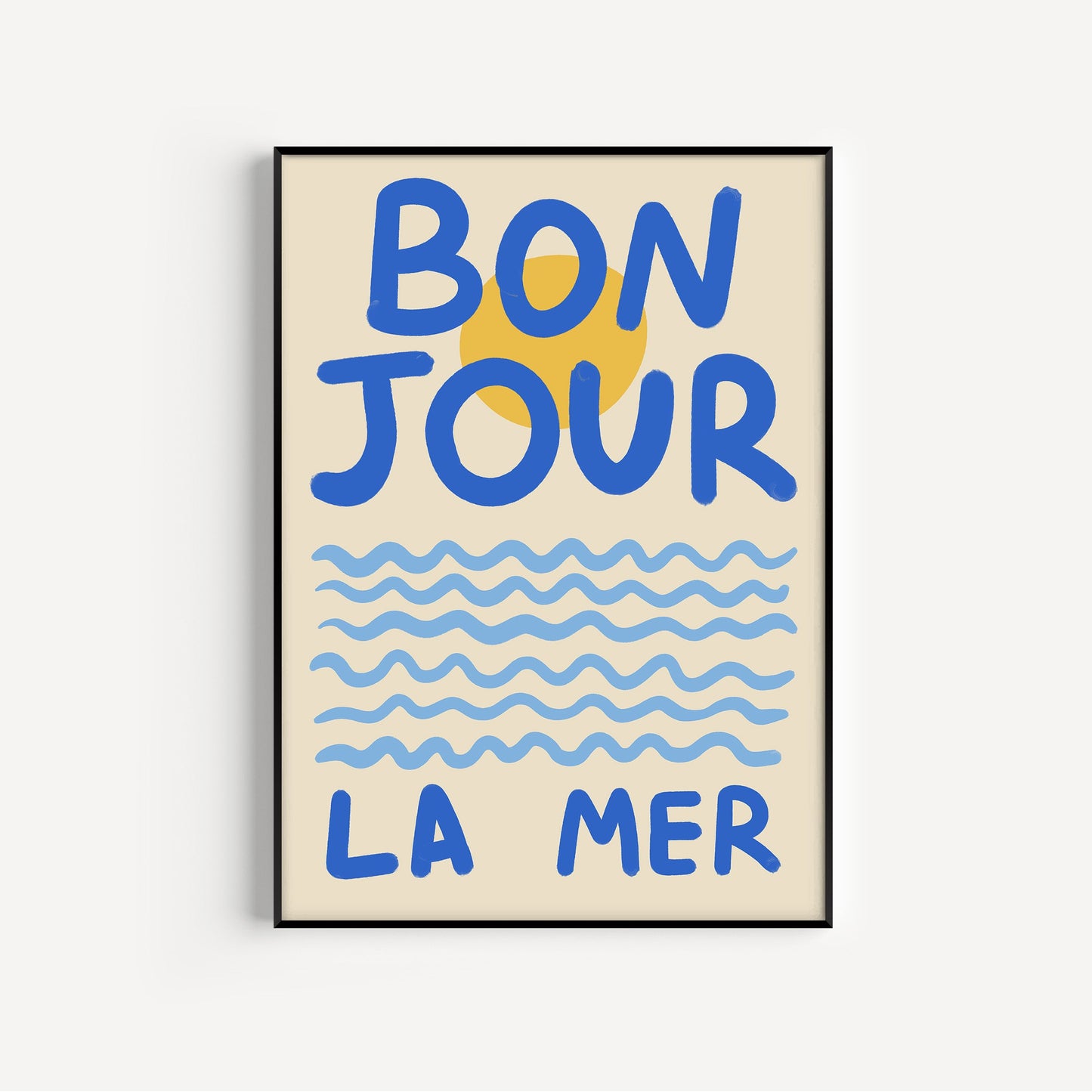 Bonjour La Mer Art Print