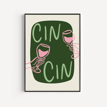 Cin Cin Print