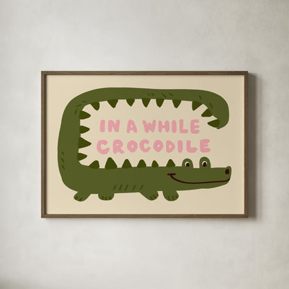 In a while, Crocodile Kids Art Print