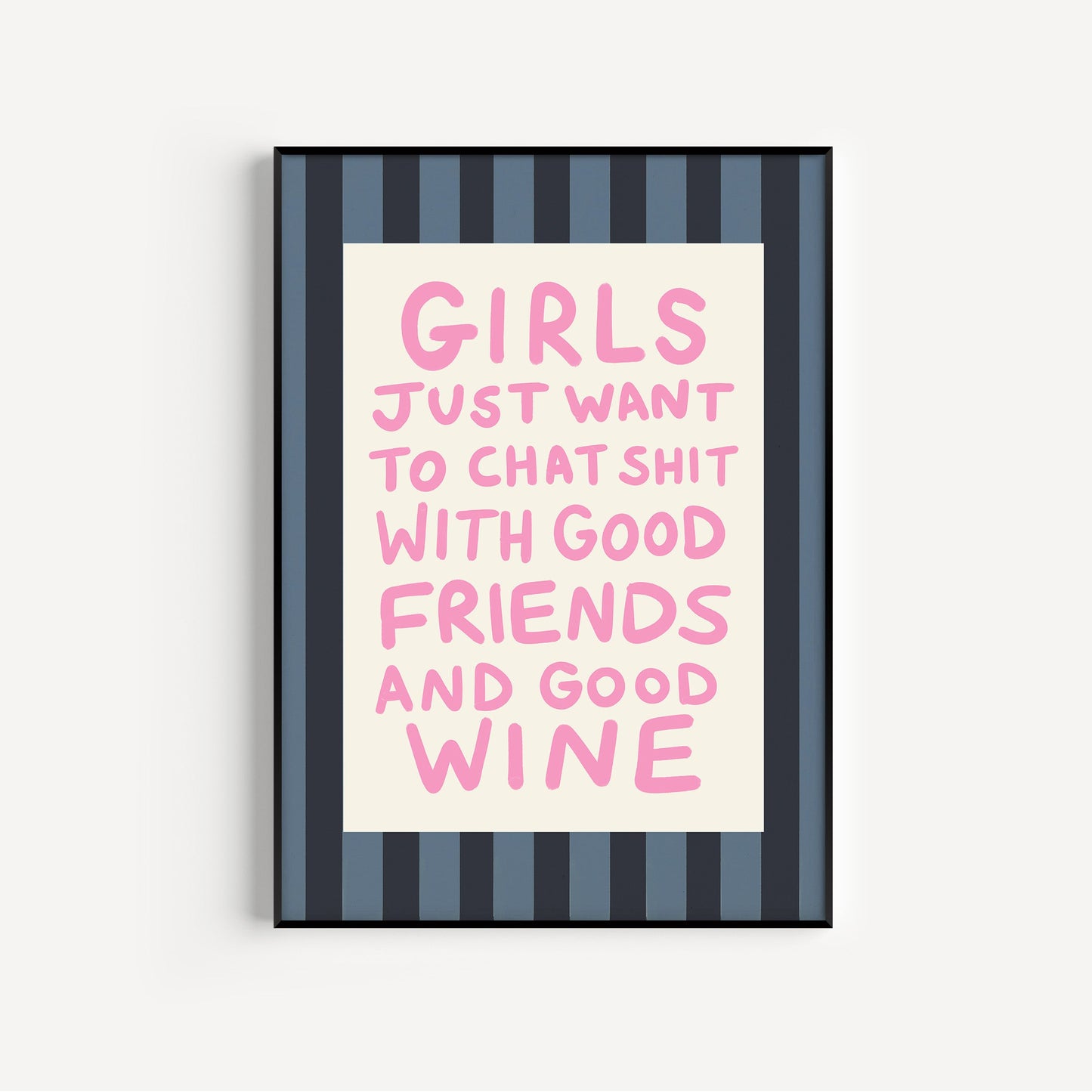 Girls Just Want... Art Print