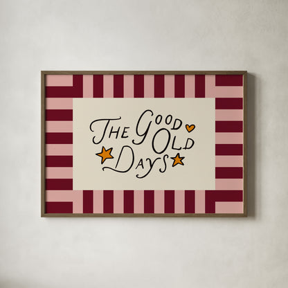 The Good Old Days Art Print
