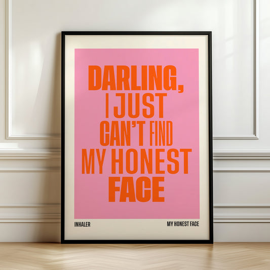 My Honest Face Print