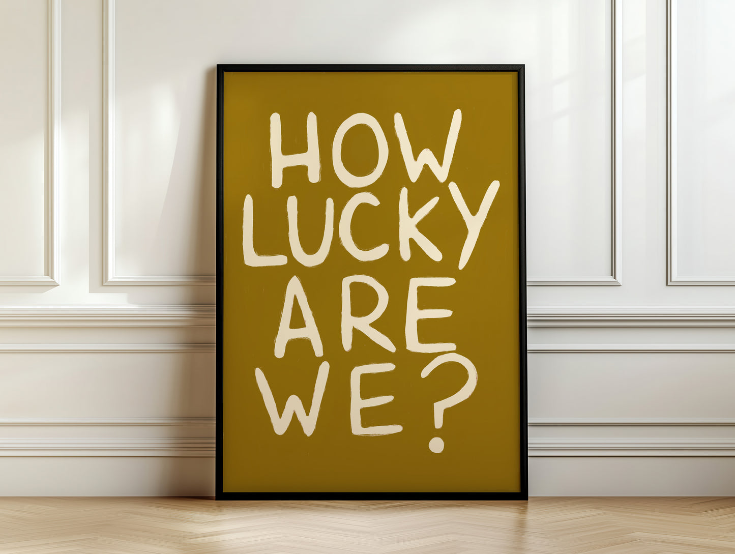 How Lucky Are We? Print