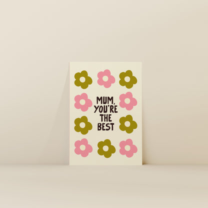 Card with floral design and text 'Mum, you're the best' on a beige background