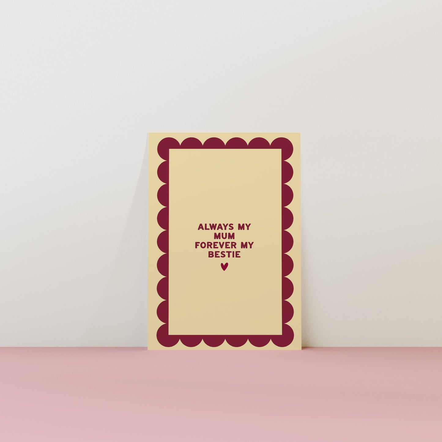 Always my Mum, Forever my Bestie Card