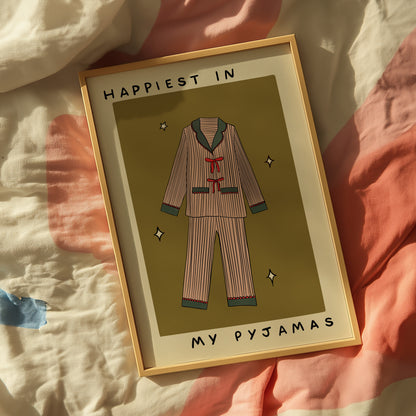 Happiest In My Pyjamas Print
