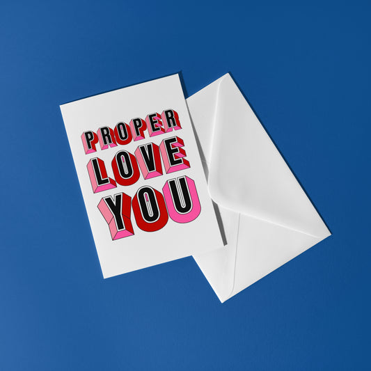 Proper Love You Card