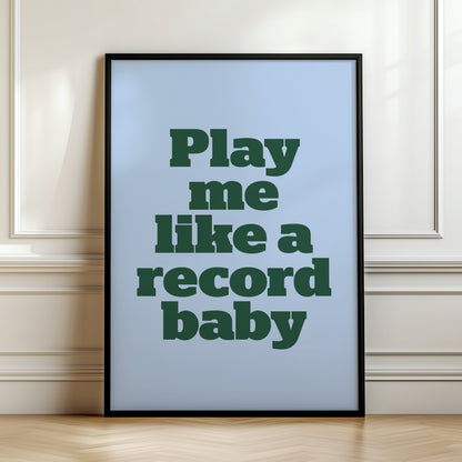 Play Me Like A Record Baby Print