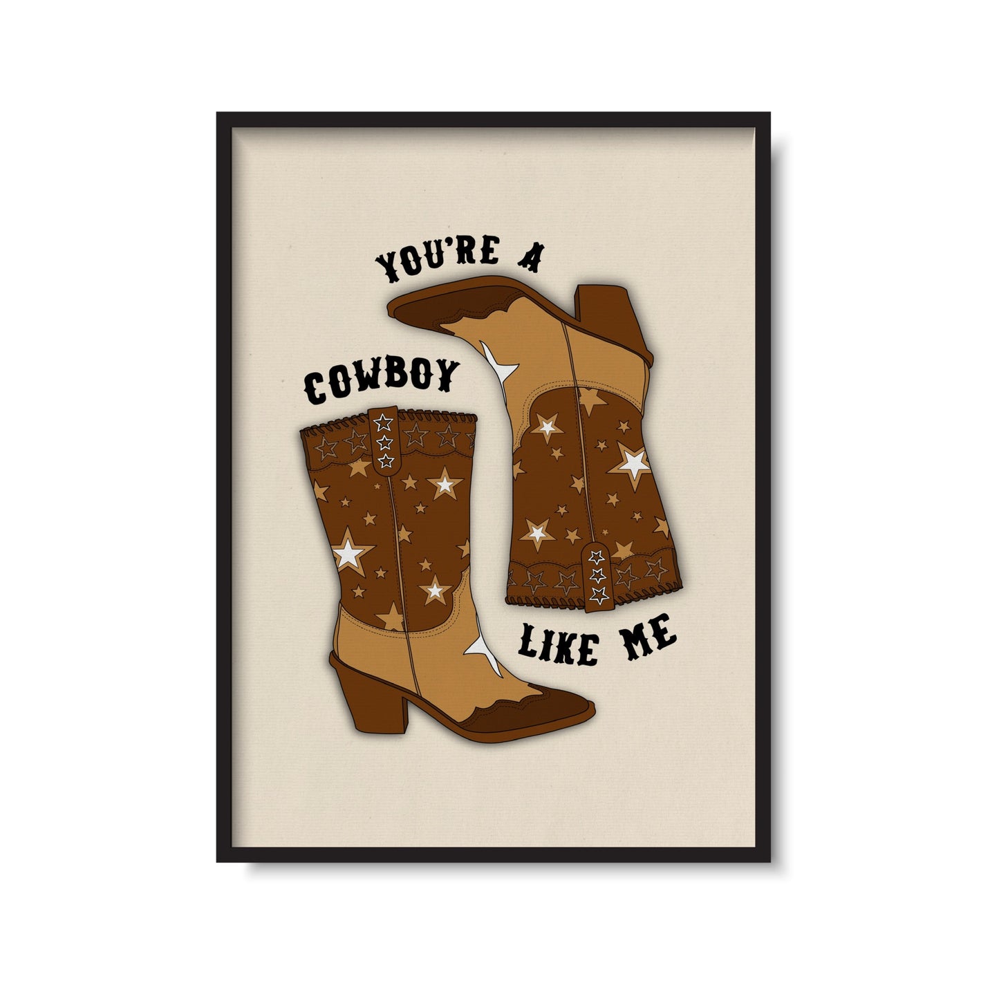 Cowboy Like Me Print