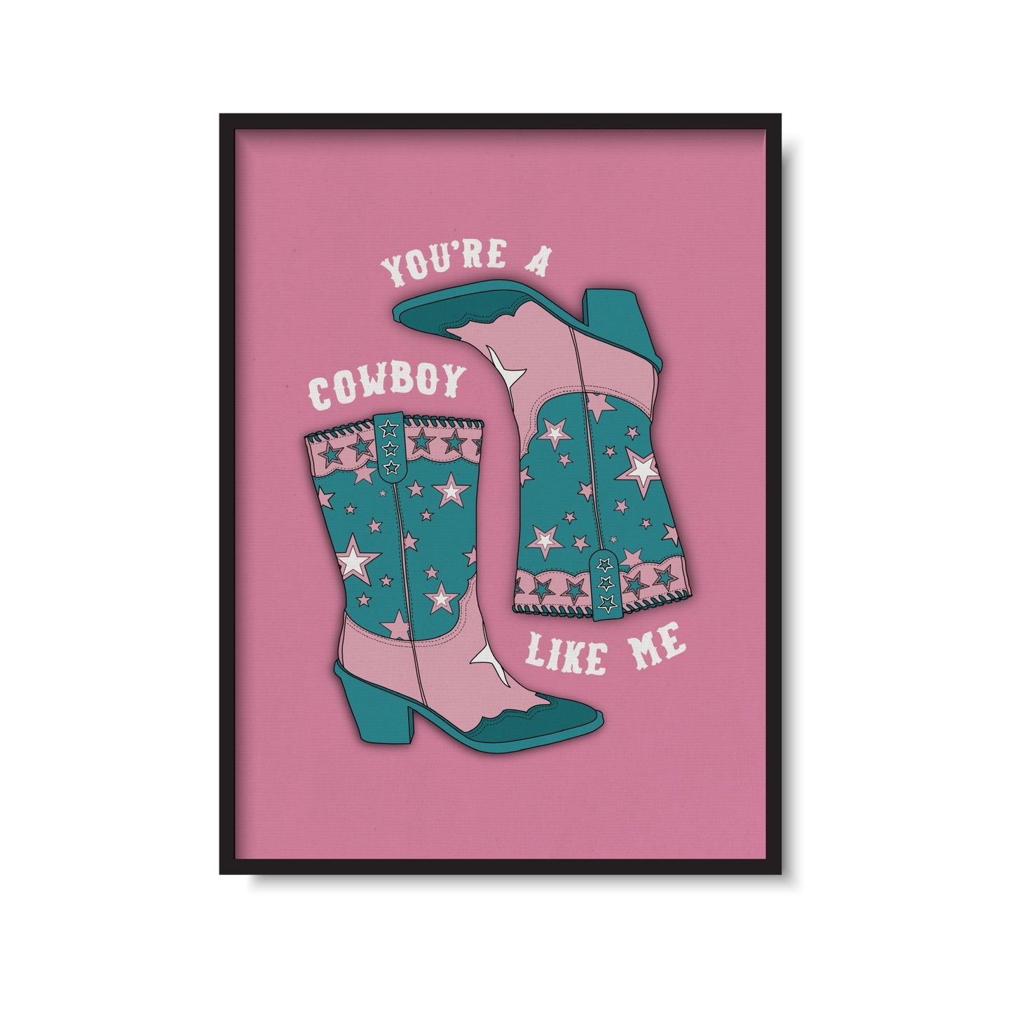 Cowboy Like Me Print