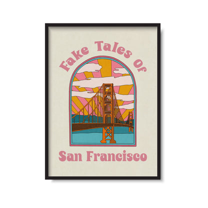 Fake Tales Of San Francisco Print