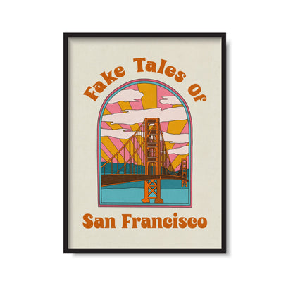 Fake Tales Of San Francisco Print
