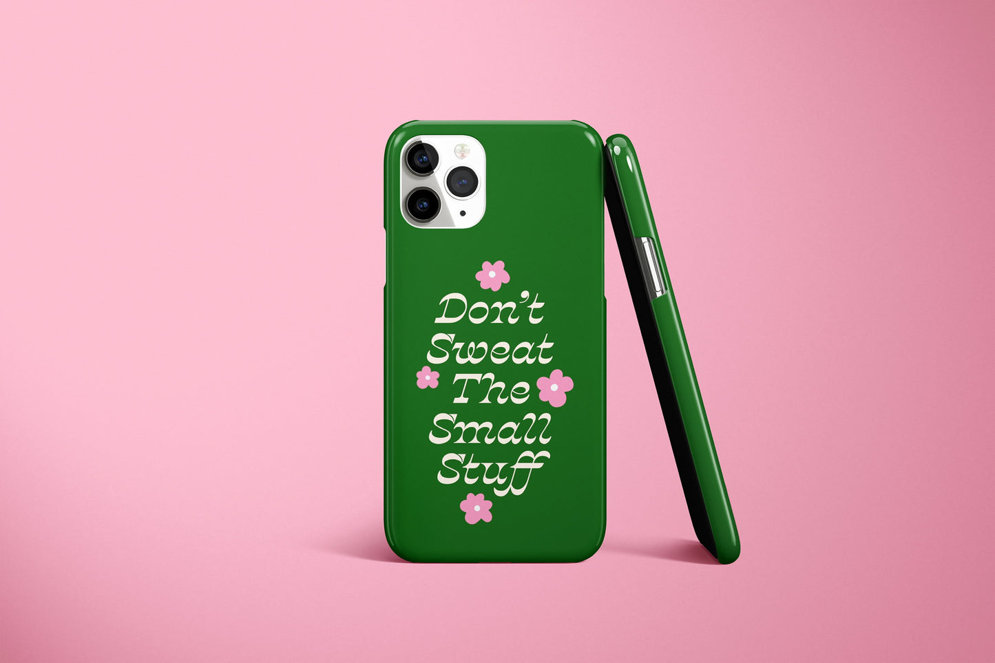 Don't Sweat The Small Stuff Phone Case