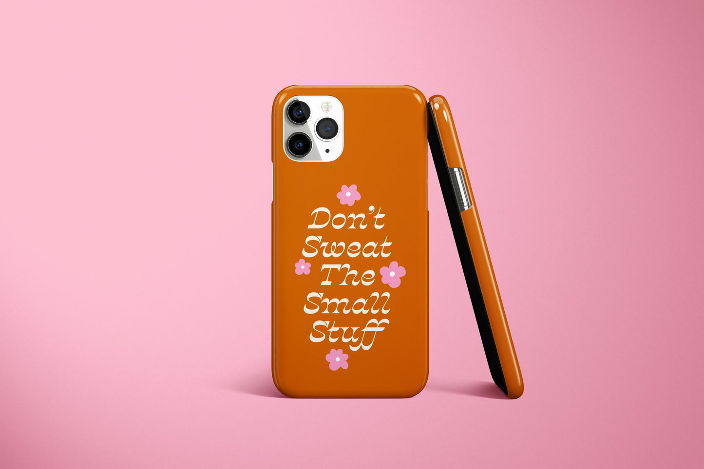 Don't Sweat The Small Stuff Phone Case