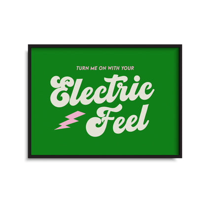 Electric Feel Print