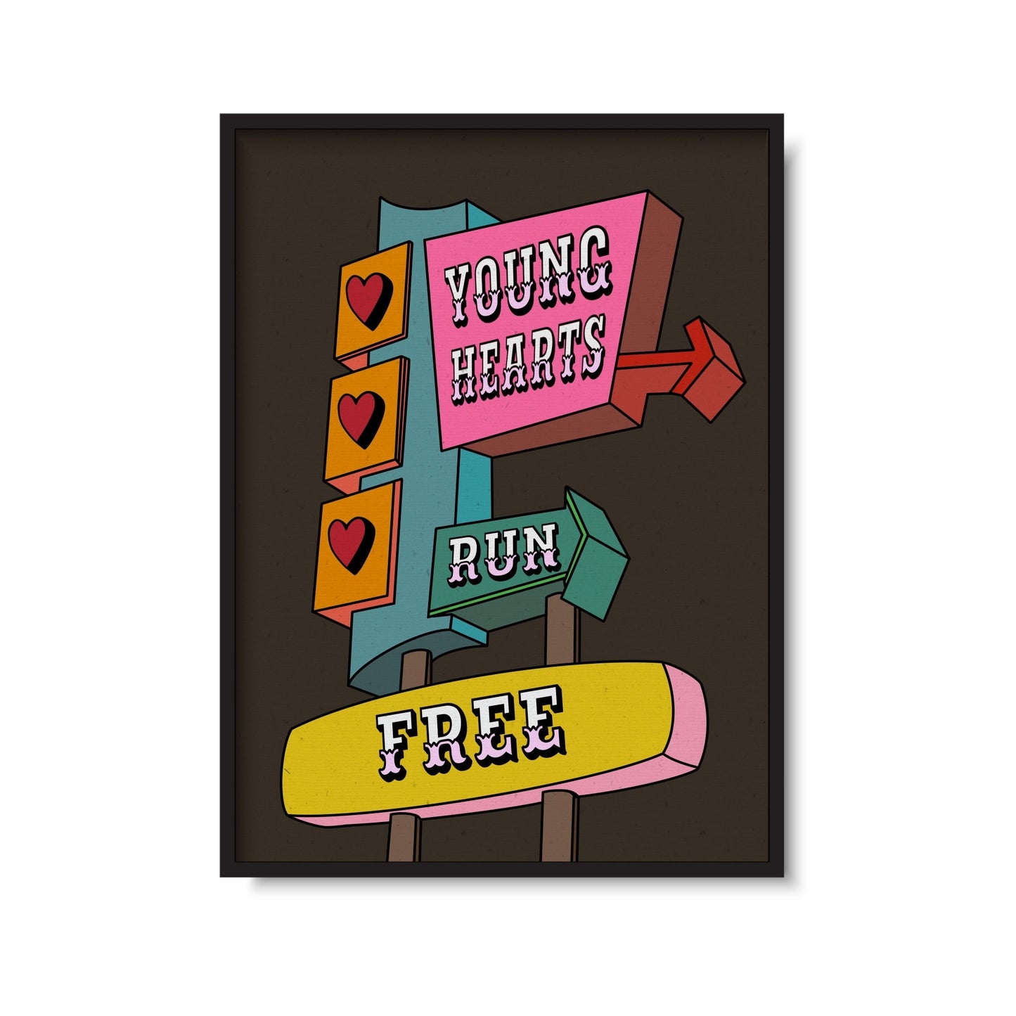 Young Hearts Run Free Print