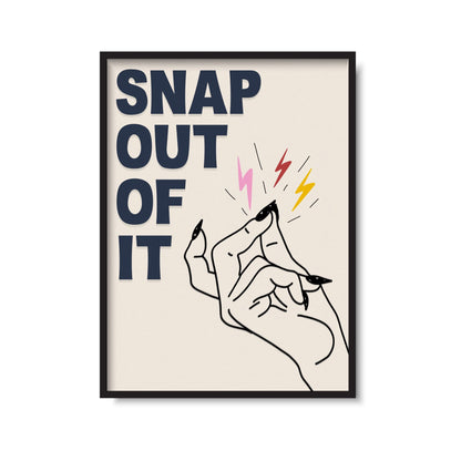 Snap Out Of It Poster