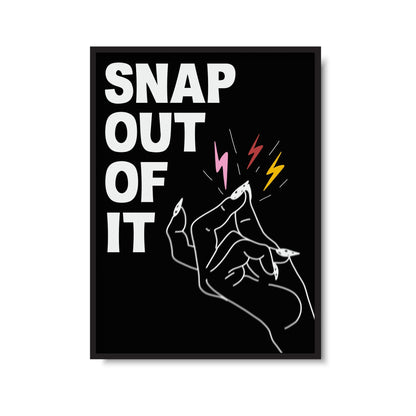 Snap Out Of It Poster