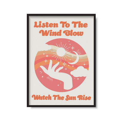 Listen To The Wind Blow | The Chain Print
