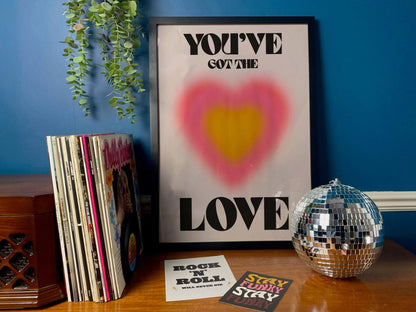 You’ve Got The Love Gradient Print