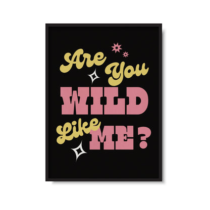 Are You Wild Like Me? Wolf Alice Inspired Print
