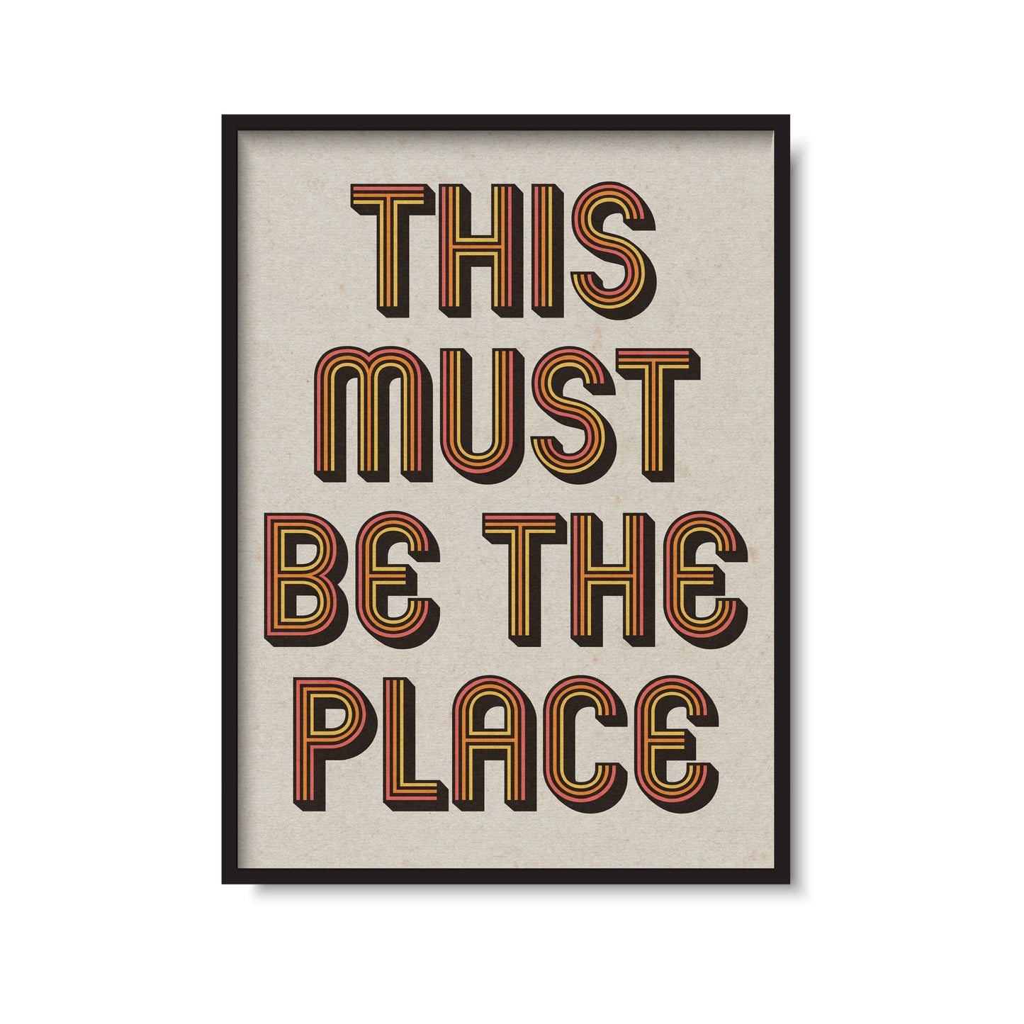 This Must Be The Place Retro Print