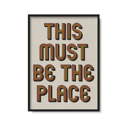 This Must Be The Place Retro Print