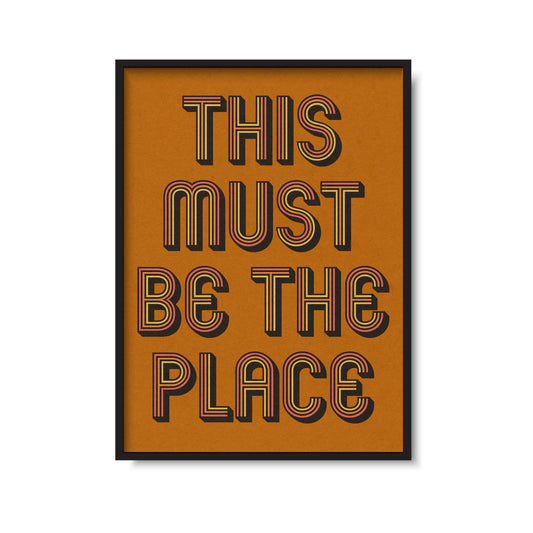 This Must Be The Place Retro Print