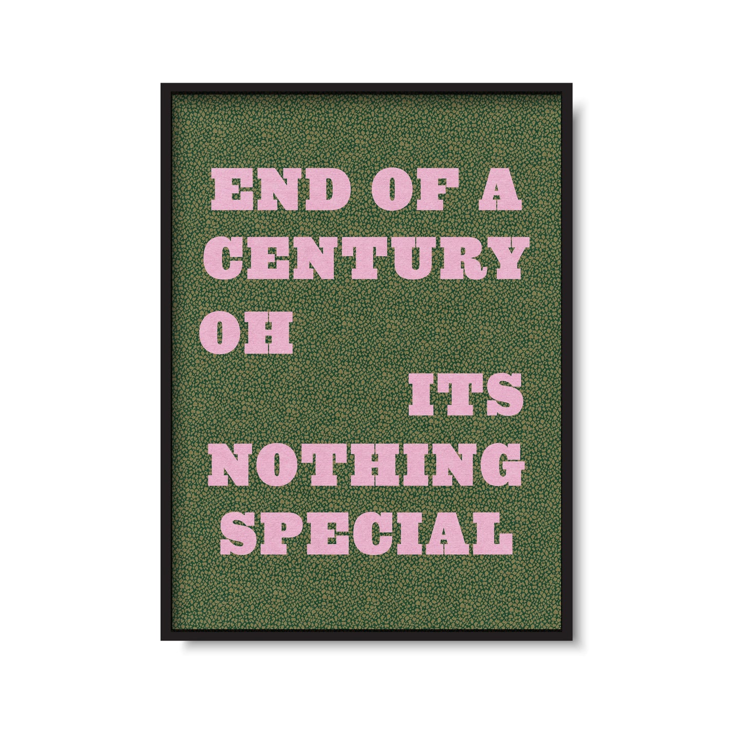 End Of A Century Print
