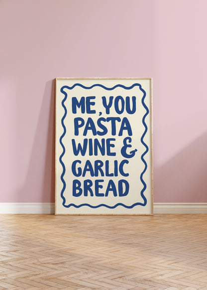 Pasta Wine & Garlic Bread Print