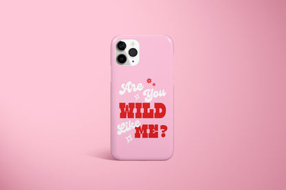 Wild Like Me Case (Multiple Colours Available)