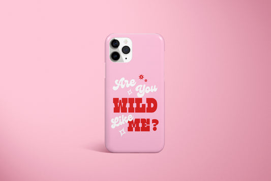 Wild Like Me Case (Multiple Colours Available)